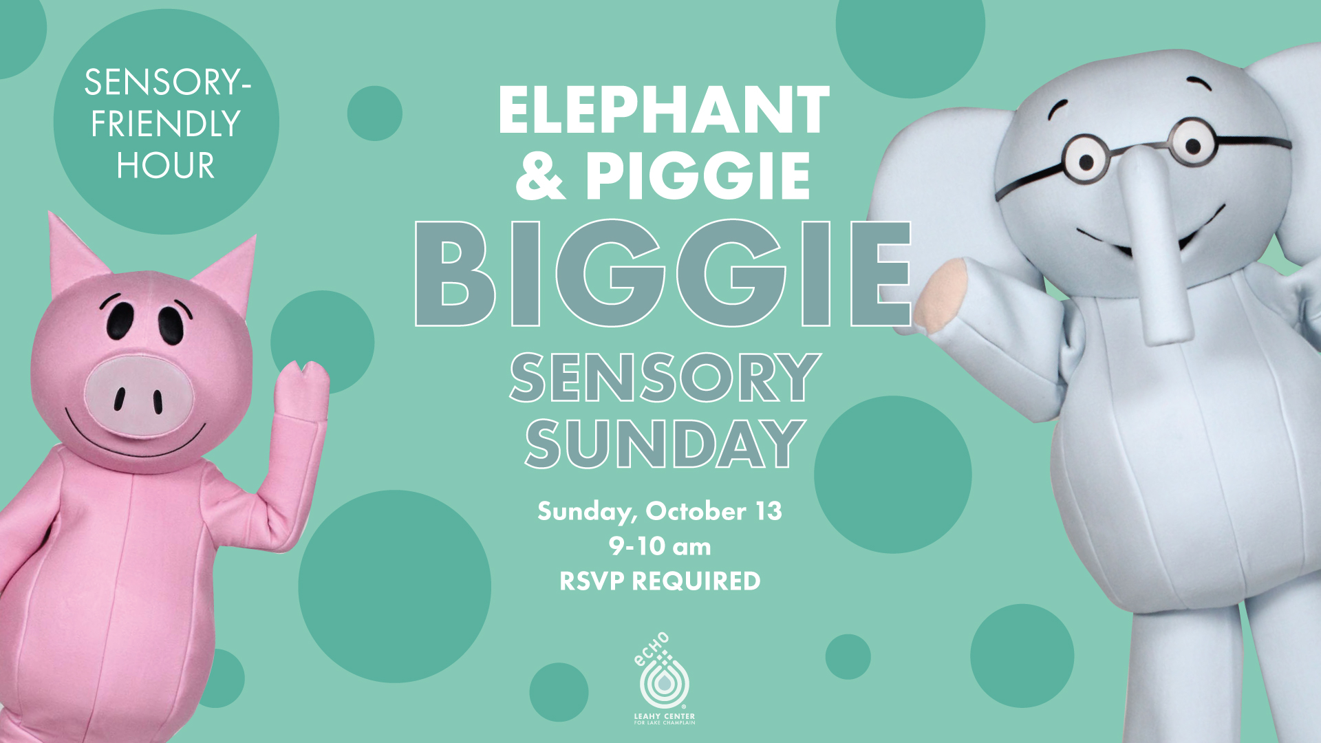 ELEPHANT& PIGGIE BIGGIE Sensory Hour, Sunday, October 13 9-10 am RSVP REQUIRED